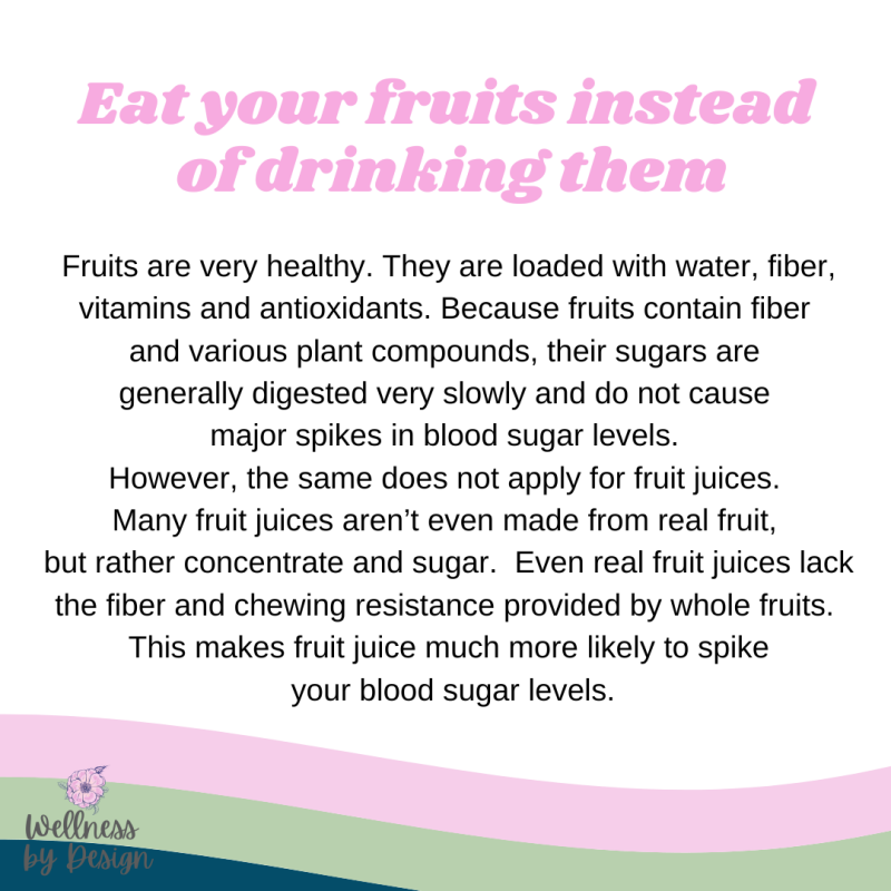 Eat your fruits, don't drink them.

Jennifer Smith
AFPA Certified Holistic Nutritionist
Certified Biblical Health Coach

#HolisticNutritionist #HealthCoach #nutritiontips #nutrition #holisticnutrition #health #functionalnutrition
