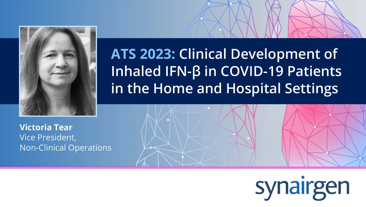 Synairgen (@synairgenplc) on Twitter photo For #Attendees #Media #Investors 
Today, our VP Non-Clinical Operations, Victoria Tear is presenting 'Clinical Development of Inhaled IFN-β In COVID-19 Patients in the Home and Hospital Settings' at #ATS2023 at 11:30am ET rb.gy/syce4 For #Attendees #Media #Investors 
Today, our VP Non-Clinical Operations, Victoria Tear is presenting 'Clinical Development of Inhaled IFN-β In COVID-19 Patients in the Home and Hospital Settings' at #ATS2023 at 11:30am ET rb.gy/syce4