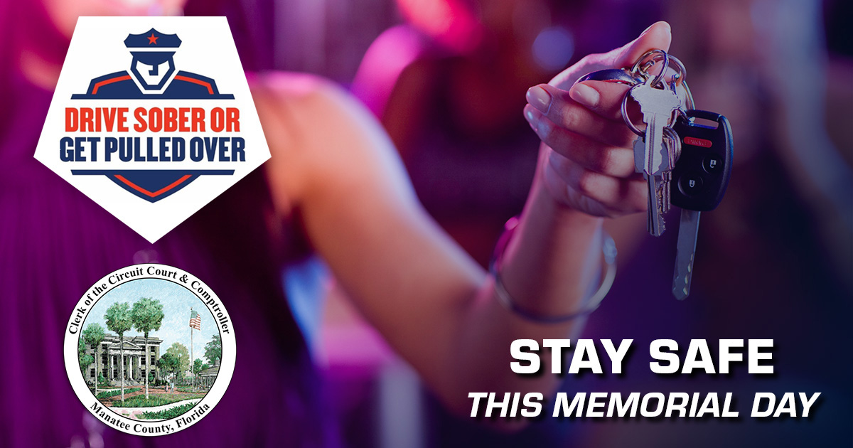ManateeCoClerk's tweet photo. Plan ahead to ensure your Memorial Day is safe! #DriveSober or #GetPulledOver

#FLClerks https://t.co/FLsR2zKnPd