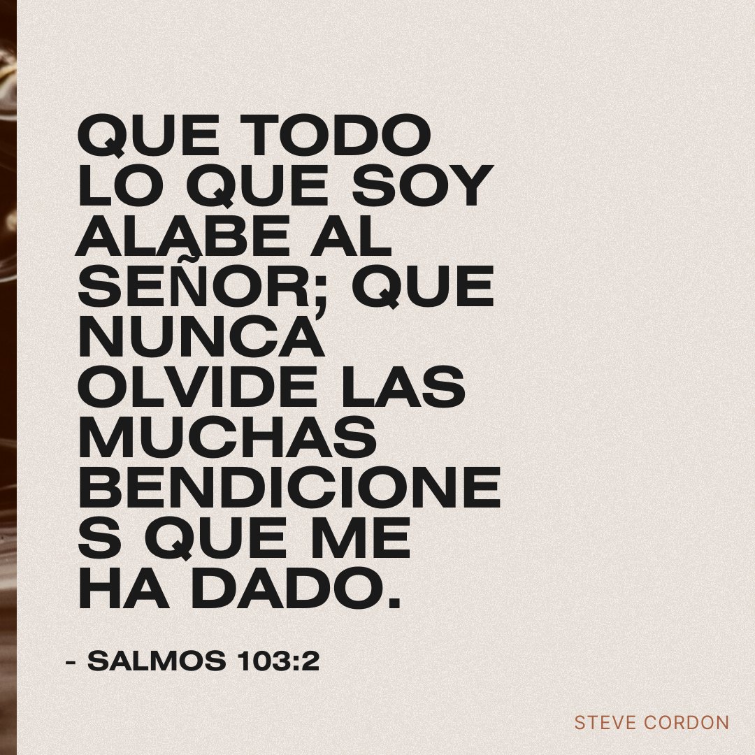 stevecordonr's tweet photo. Que cada parte de mi ser alabe al Señor; que siempre recuerde las muchas bendiciones que me ha dado. 🙏 (Salmo 103:2)
--------
#Stevecordon #FrasesCristianas #díadelseñor #igesia #domingo #sundayservice https://t.co/Jgc8rmtWmC