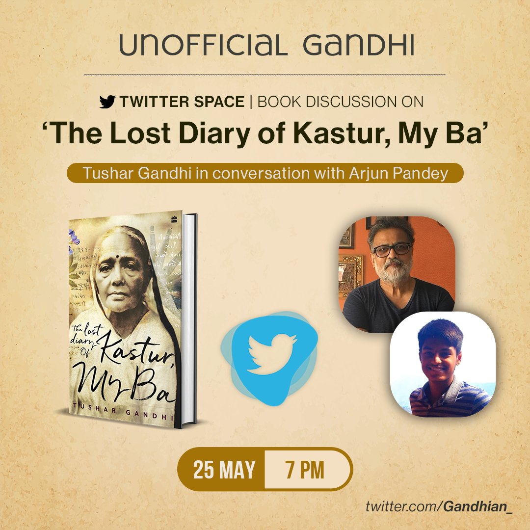 Gandhian_'s tweet photo. Please do join for a fruitful discussion with Shri @TusharG - renowned author and great grandson of Mahatma Gandhi on his book 'The lost diary of Kastur, My Ba' on twitter on 25 May at 7 in the evening.

Please share in large numbers. 😊 https://t.co/Oh3k8MGYnY