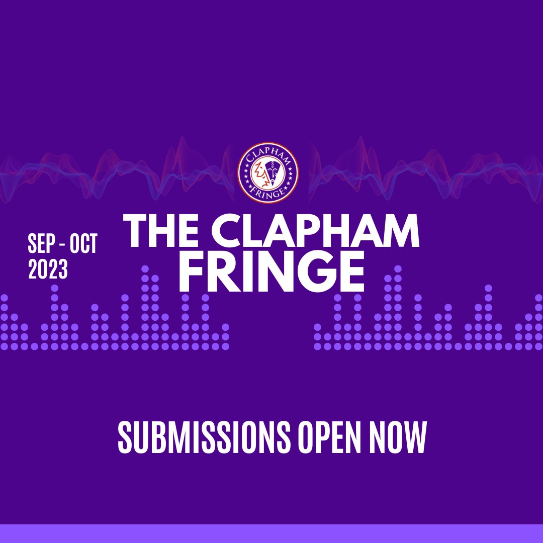 #FromOurFriends @BreadandRosesTC & @ClaphamFringe

Applications are open NOW for the 2023 Clapham Fringe Festival!

Seeking serious drama, works in progress, stand up, burlesque and cabaret,  Edinburgh Previews, experimental work! 

ClaphamFringe.com for full details.