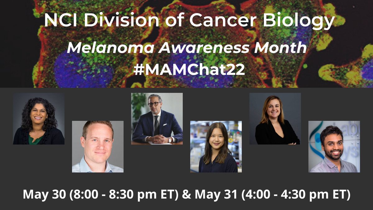 Join us on May 30 (8:00 – 8:30 pm ET) & May 31 (4:00 – 4:30 pm ET) to discuss recent advances and opportunities for #melanoma research in a Twitter Chat! #MAMChat23 #MelanomaAwarenessMonth