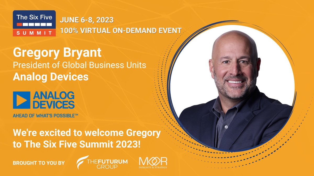 Pleased to announce @ADI_News EVP & President of GBUs @gregorymbryant will be speaking in the #Connected #Intelligent #Edge Track. GB is an industry legend, and we are so excited to have him join us! #sixfivesummit

Register here: sixfivesummit.com