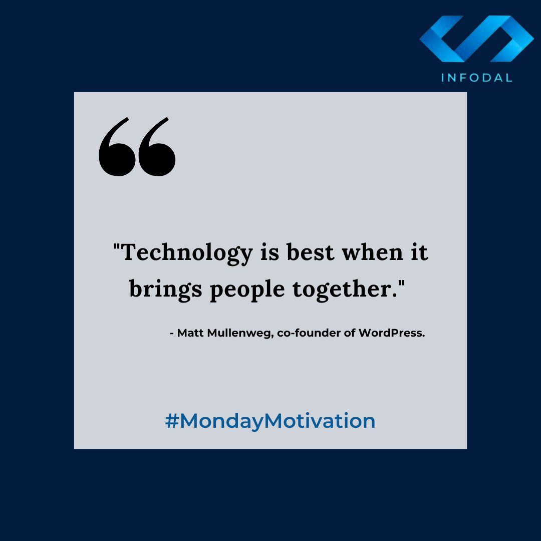 infodal_'s tweet photo. Technology is best when it brings people together." - Matt Mullenweg, co-founder of WordPress. 
#MondayMotivation #Infodal https://t.co/xh4GCZ1njf