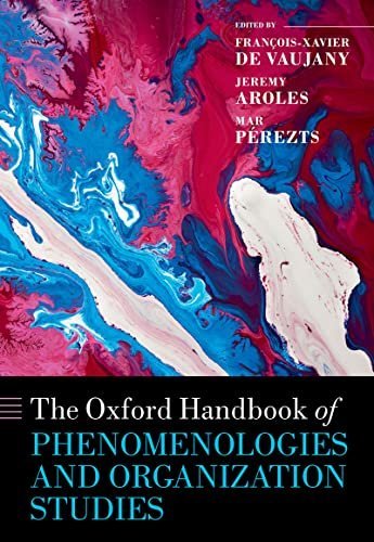 DauphineDpw's tweet photo. Just out! The Oxford Handbook of Phenomenologies and Organization Studies, with an amazing team of scholars #Phenomenologies #Postphenomenologies #OrganizationStudies https://t.co/QaR5Nd5Ks4