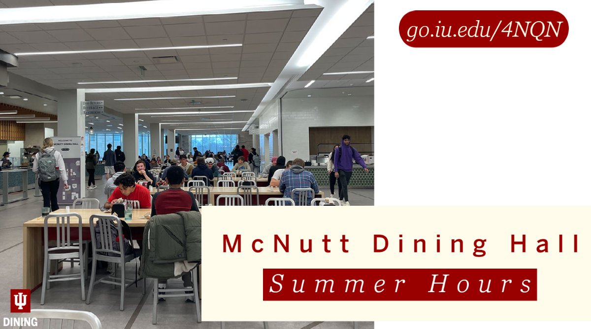 IUDining's tweet image. HOOSIERS | A friendly reminder that McNutt Dining Hall will remain open through June 3. For more information, please visit go.iu.edu/4NQN. #iudining #summer