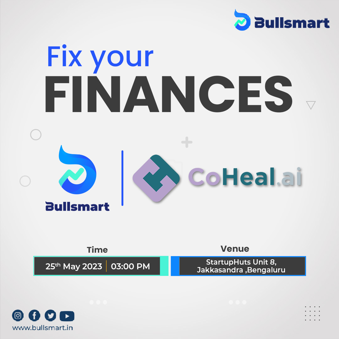 Take control of your financial future with our upcoming event- 'Fix Your Finances' Join us on May 25th at 3:00 PM to hear from our speaker Mr. Karthik Ganapathy, brought to you by Bullsmart in collaboration with coheal.
 #Finance #workshop #financemanagemment