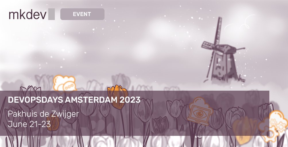 mkdev_me's tweet photo. Join mkdev, a proud Silver Sponsor, at devopsdays Amsterdam 2023! Immerse in workshops, talks, networking on Compliance & Security and Platform Engineering from June 21-23. Let's meet, share, grow together. See you there! https://t.co/q1N0iGbOBN #devopsdaysAmsterdam2023 #mkdev https://t.co/VjMLcpQ0qh