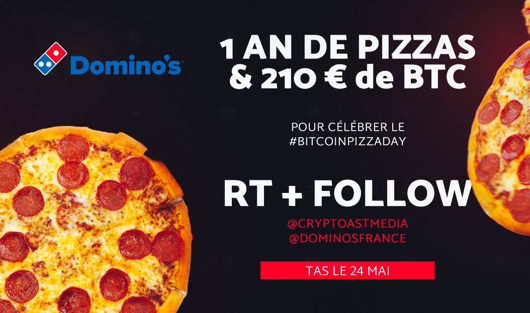 [CONCOURS 🎁] Pour célébrer le #BitcoinPizzaDay, Cryptoast vous offre 210€ de BTC (1 gagnant) et 1 an de pizzas (1 gagnant) en partenariat avec Dominos 🍕 Pour participer : 👉 Follow @CryptoastMedia & @DominosFrance 👉 Like + RT + Tag 2 amis qui aiment la pizza TAS 24/05 ⏳