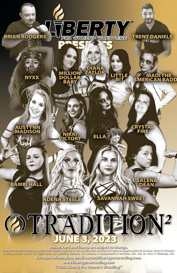 Visit the #LibertyProShop (libertyprowrestling.com/shop/about/) for info on sponsoring a #LibertyProTradition2 match featuring: ⭐Madi the American Baddie ⭐Million Dollar Baby ⭐Nikki Victory ⭐Nyxx ⭐Salena Dean ⭐Savannah Sweet ⭐Trent Daniels Roster, card and lineup subject to change.