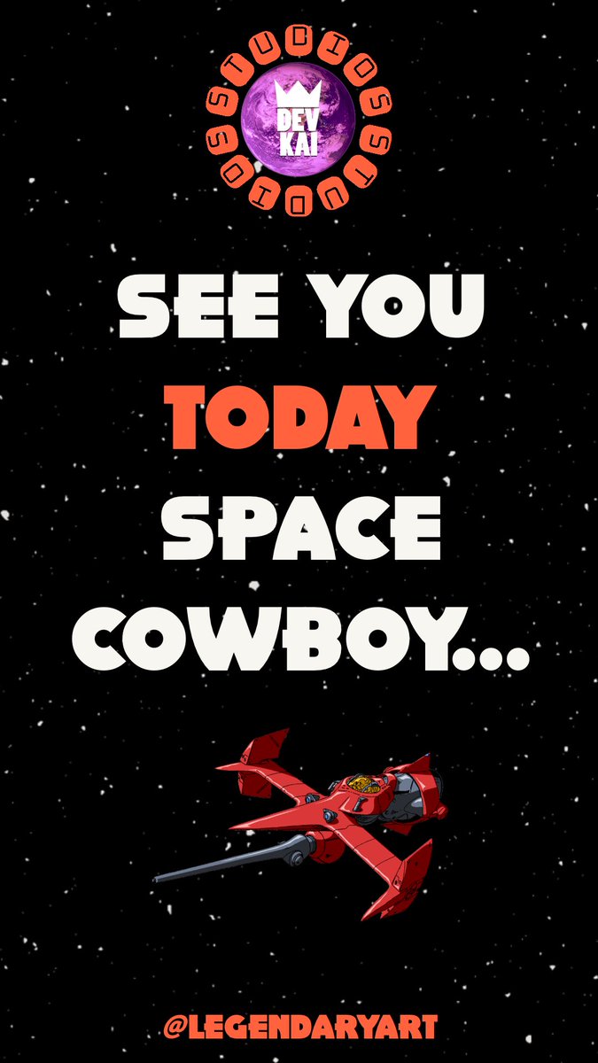 LegendaryDEV's tweet image. PRESENT DAY… #COWBOYBEBOP #DEVKAI