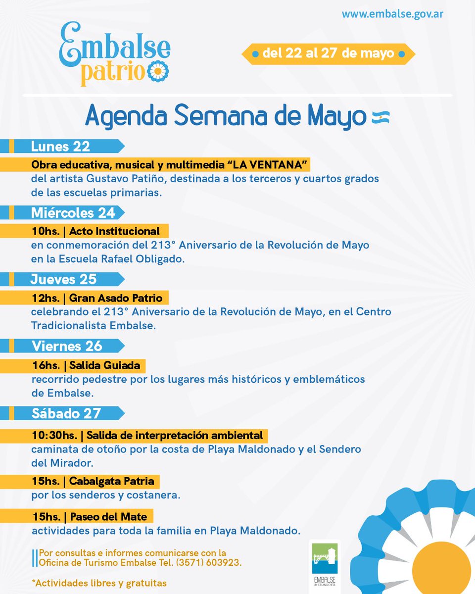 MuniEmbalse's tweet photo. 🇦🇷🇦🇷 Embalse Patrio 🇦🇷🇦🇷 

👉Agenda Semana de Mayo 👇

🗓️ Del 22 al 27 de mayo 

📲 Por consultas e informes comunicarse con la Oficina de Turismo Embalse Tel. (3571) 603923.
‌
*Actividades libres y gratuitas

#EmbalseTeCuida https://t.co/rCqUubydYI