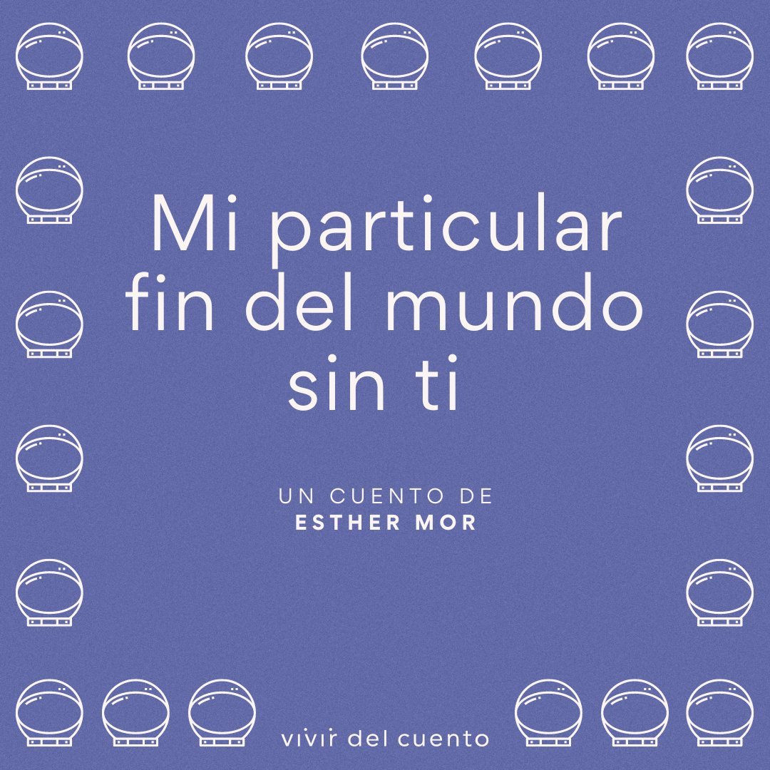 vivir del cuento (@vivirdelcuento_) on Twitter photo 🚀¿Cuento de ciencia ficción postapocalíptico? 💔¿Comedia romántica de enredos con el dramatismo de una serie turca? Descubre "Mi particular fin del mundo sin ti", el audiorrelato de Esther Mor para <a href="/vivirdelcuento_/">vivir del cuento</a> mtr.cool/ojuuospuqg 🚀¿Cuento de ciencia ficción postapocalíptico? 💔¿Comedia romántica de enredos con el dramatismo de una serie turca? Descubre "Mi particular fin del mundo sin ti", el audiorrelato de Esther Mor para <a href="/vivirdelcuento_/">vivir del cuento</a> mtr.cool/ojuuospuqg