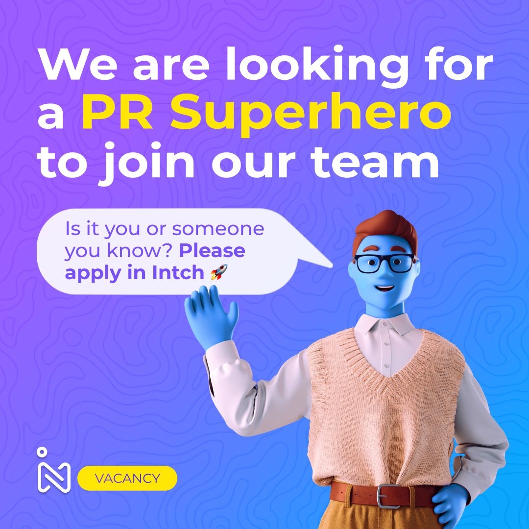 Experienced in PR and can create a fuzz out of nothing? We need you!
Check out a new open position at Intch:
intch.org/t/V4Y/