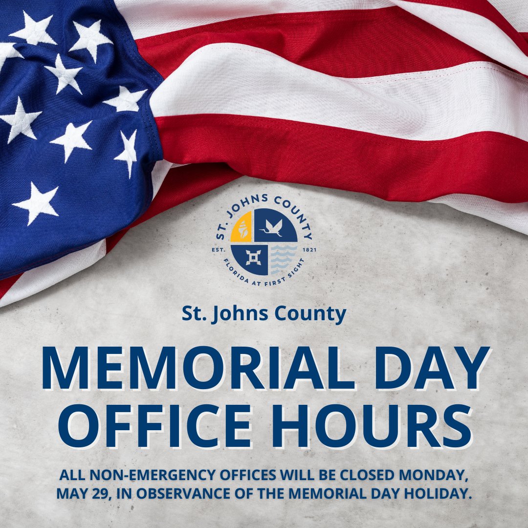 St. Johns County government offices will be closed Monday, May 29, in observance of Memorial Day. Garbage and recycling collection will not be delayed. The Tillman Ridge and Stratton Road Transfer Stations will remain open. For more info, visit sjcfl.us.

#MySJCFL