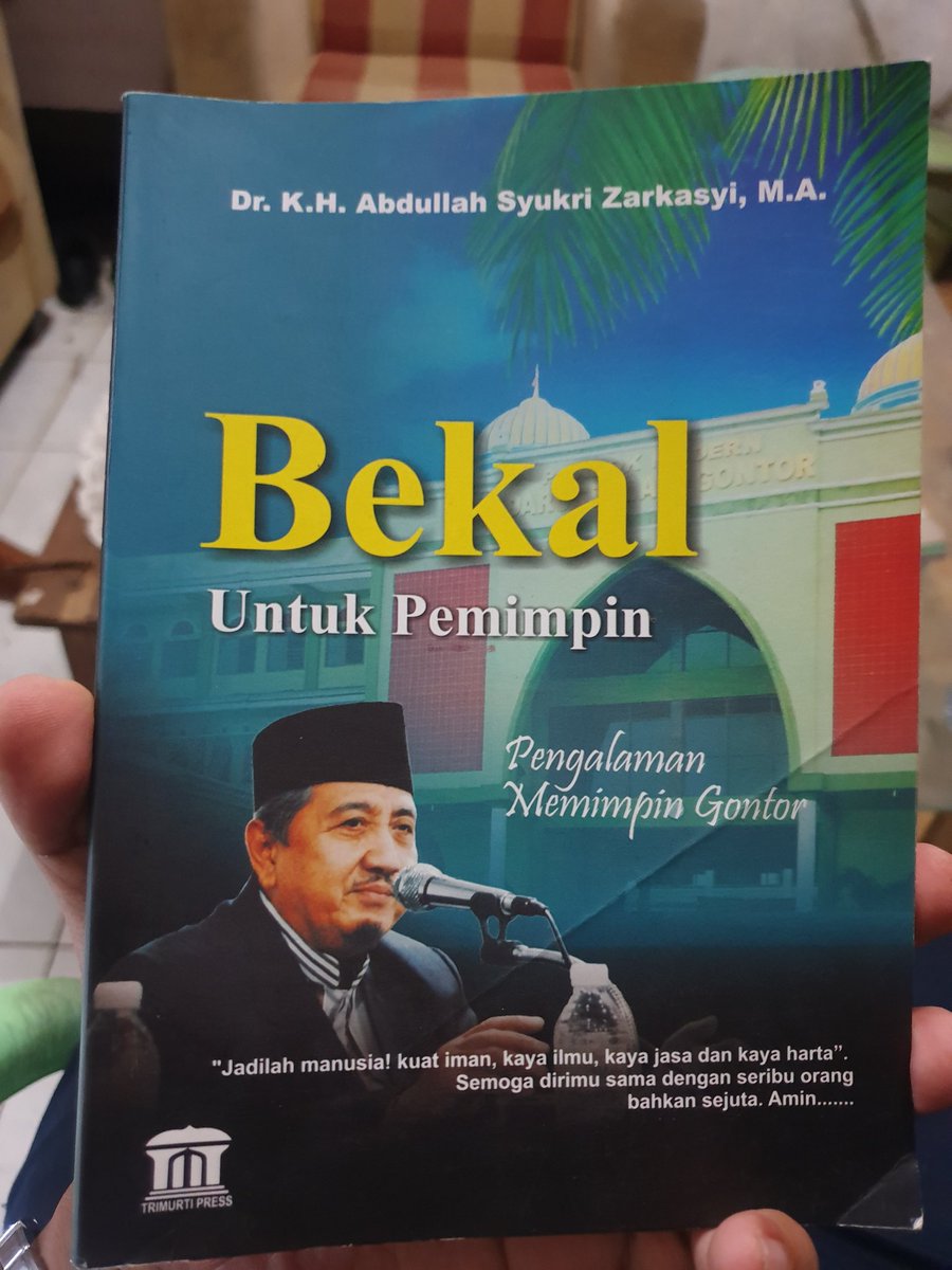 atunk_fkaryadi's tweet photo. Disarikan dari buku "Bekal untuk Pemimpin, Pengalaman Memimpin Gontor". 

Cet 2, Ponorogo, Trimurti Press, Nopember 2011: 119-124. https://t.co/vBlEEHgWK6