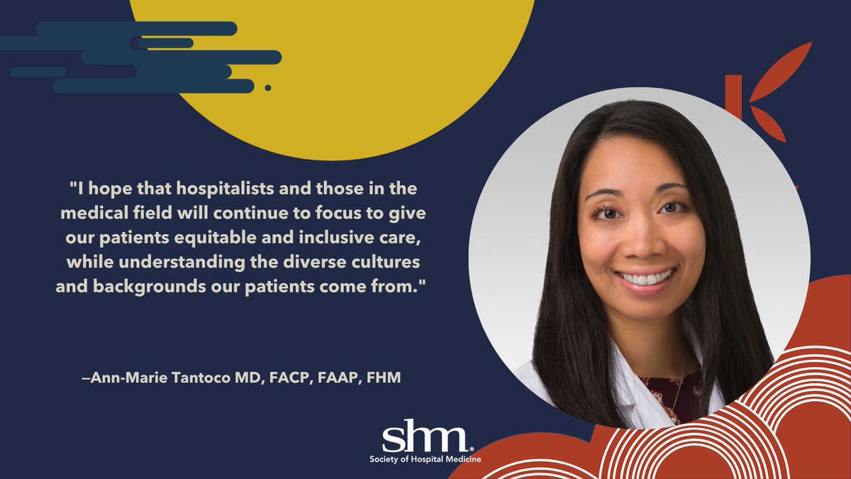Today we are highlighting Dr. Ann-Marie Tantoco for #AsianAmericanPacificIslanderHeritageMonth🎉 Her advice to future young leader & aspiring Asian American and Pacific Islander hospitalists is to find mentors and sponsors who understand your goals & will help you reach them.