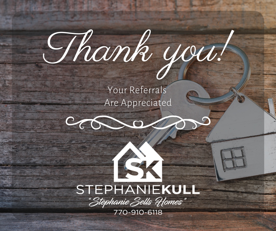 Thank you for recommending me to your friends and family! 

#stephaniesellshomes #firsttimehomebuyer #thehelpfulagent #home #houseexpert #dreamhome #realestateagent #realtor #atlanta #cobbcounty #acworth #dallasga #pauldingcounty #moving #homesweethome #househunting