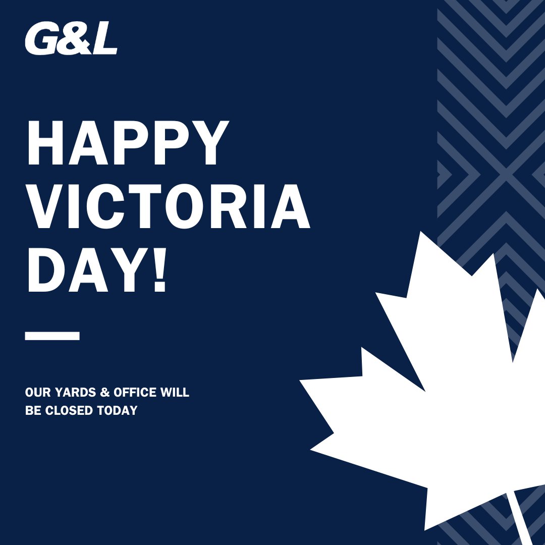 Happy Victoria Day from the G&amp;L team! Please note that our Office &amp; Yards will be closed today. 

#gandl #victoriaday #company #holiday