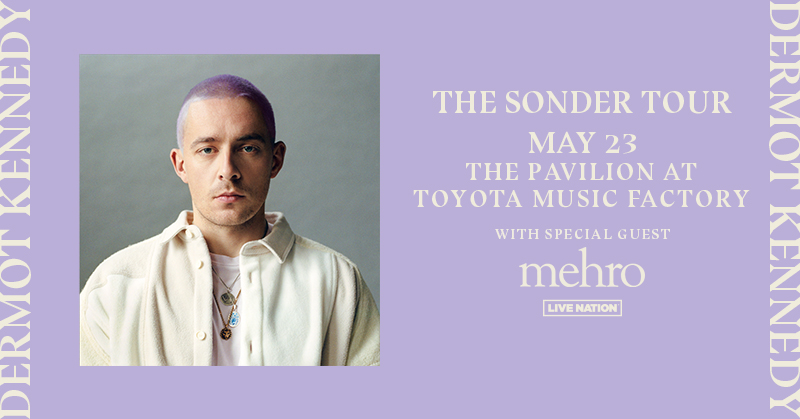 ObserverMKTG's tweet photo. Sponsored | Dermot Kennedy - ‘Sonder’ North American Tour 2023
Special Guest: mehro
The Pavilion at Toyota Music Factory on Tuesday, May 23, 2023 @LiveNation 

Get Tickets Here: https://t.co/VPGBnHFAtk https://t.co/YdE5PFxAUl