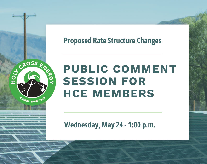 We are strongest when our members take an active role in co-op governance. We are holding an in-person and live virtual public comment session regarding our proposed rate changes this Wed., May 24 at 1 p.m. Members may register to attend and/or speak at holycross.com/board-meetings