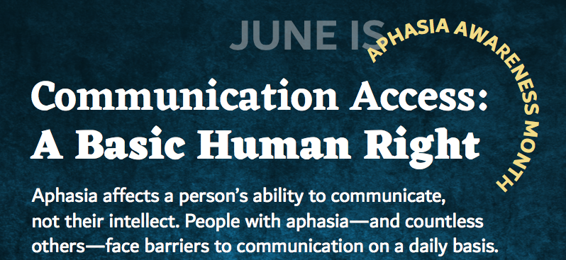 aphasia_acc's tweet photo. It's that time of year! June is Aphasia Awareness Month. Join us by spreading the word! Tell those you know what aphasia is, what it isn't, and how they can help support people living with aphasia. #aphasia #aphasiastrong https://t.co/orhYWc31DZ
