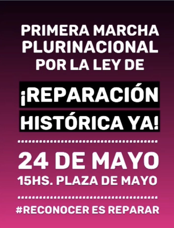 🏳‍⚧ Primera Marcha Plurinacional por la ¡Ley de Reparación Histórica ya! 🏳‍⚧

Miércoles 24 de mayo
15hs. 
Concentramos en Plaza de Mayo. 

📢 ¡Volvemos a las calles! 

📌 Marchamos al Congreso. 

#ReconocerEsReparar 
#TravestiTrans 
#IdentidadDeGenero