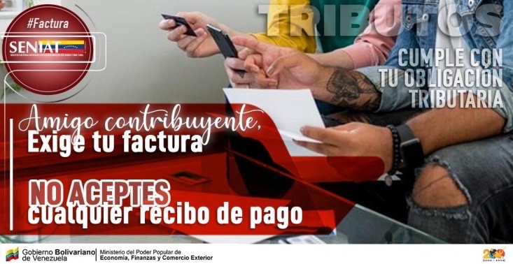 Al exigir tu factura estás contribuyendo con la labor de seguir combatiendo la evasión fiscal. Denuncia al evasor a través del 08000SENIAT (08000736428) #ExigeTuFactura