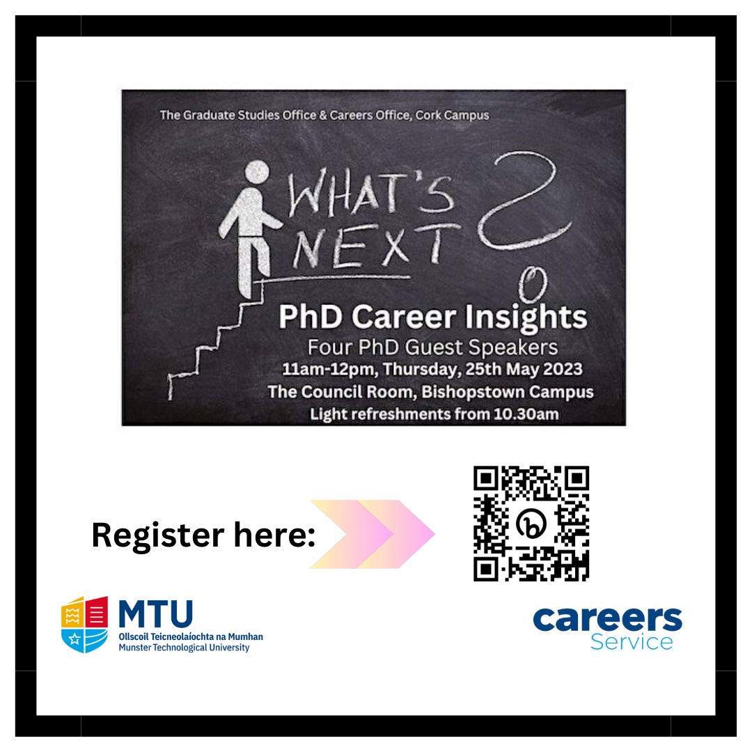 Reminder to join us for @MTUCareersCork PhD Career Insights Event on Thursday 25th May. Refreshments from 10:30am. Please register below. #PhD #succeedingtogether <a href="/MTU_ie/">Munster Technological University</a> #careers