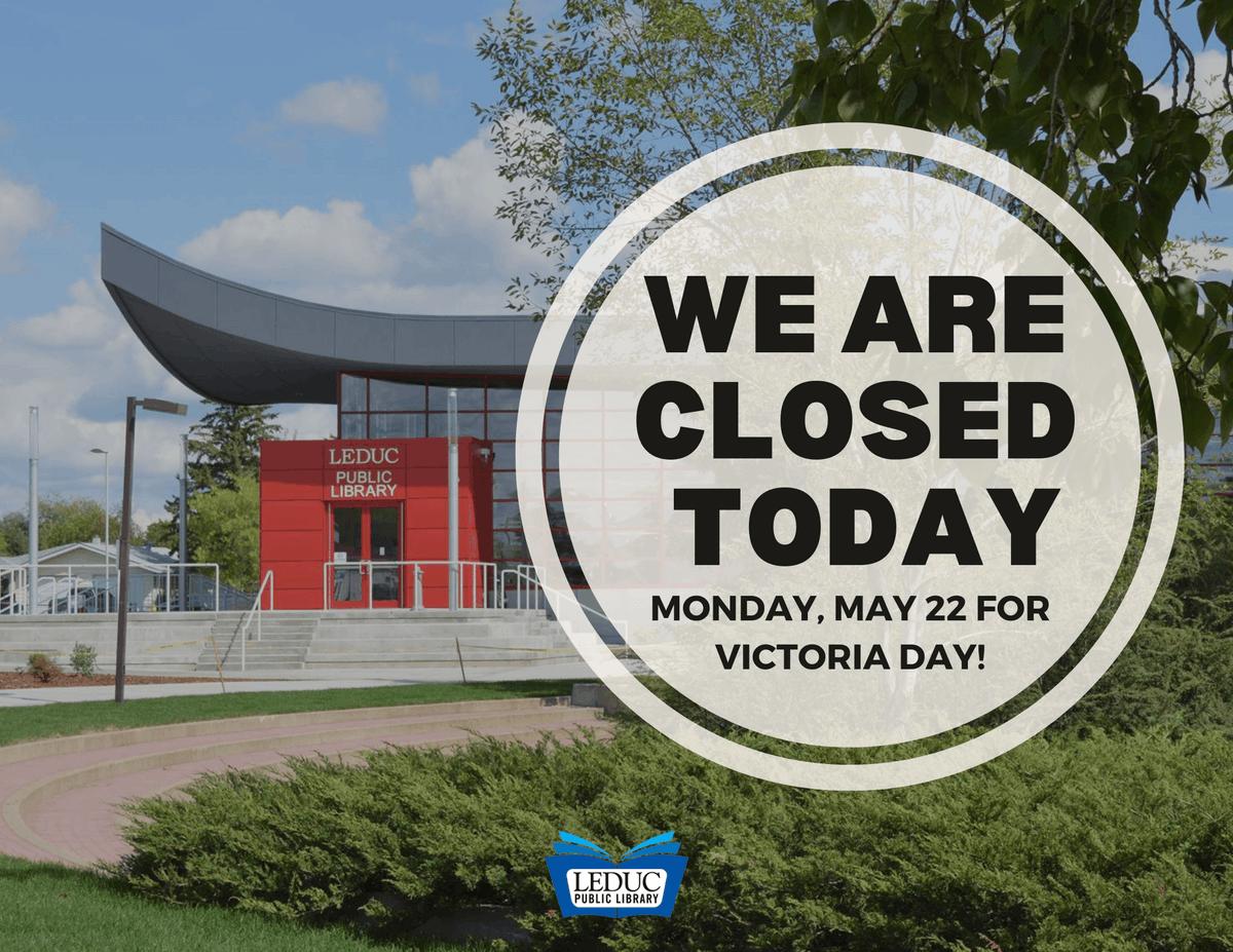 LeducLibrary's tweet image. It's Victoria Day! The library is CLOSED today and will reopen tomorrow at 9 am! See you then!

#victoriaday #maylong #maylongweekend #leduc #leduccounty #yeg #longweekend