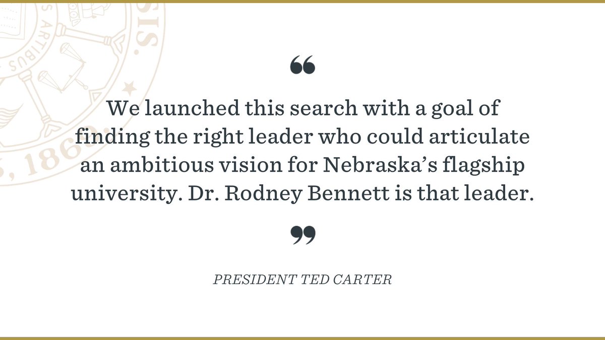 I am thrilled to announce Dr. Rodney Bennett as the priority candidate for the next chancellor of <a href="/UNLincoln/">University of Nebraska-Lincoln</a>.

Dr. Bennett is a gifted leader with a proven track record in growing research &amp; student outcomes. He is the right person at the right time for our flagship university.