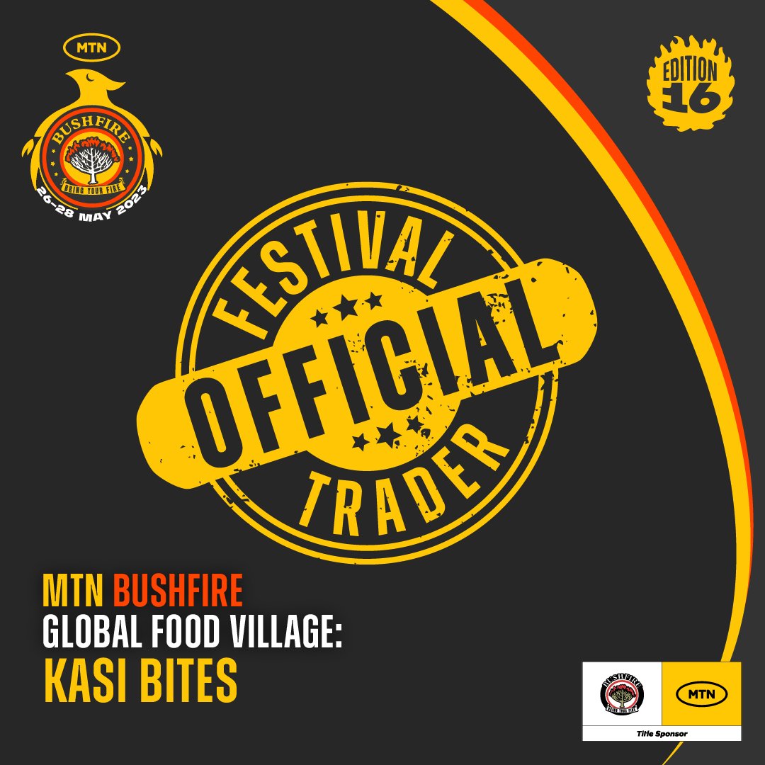 Do not forget to pass by for a quick KASI BITE @MTNBushfire. #BringYourFire at this year's #BUSHFIRE2023