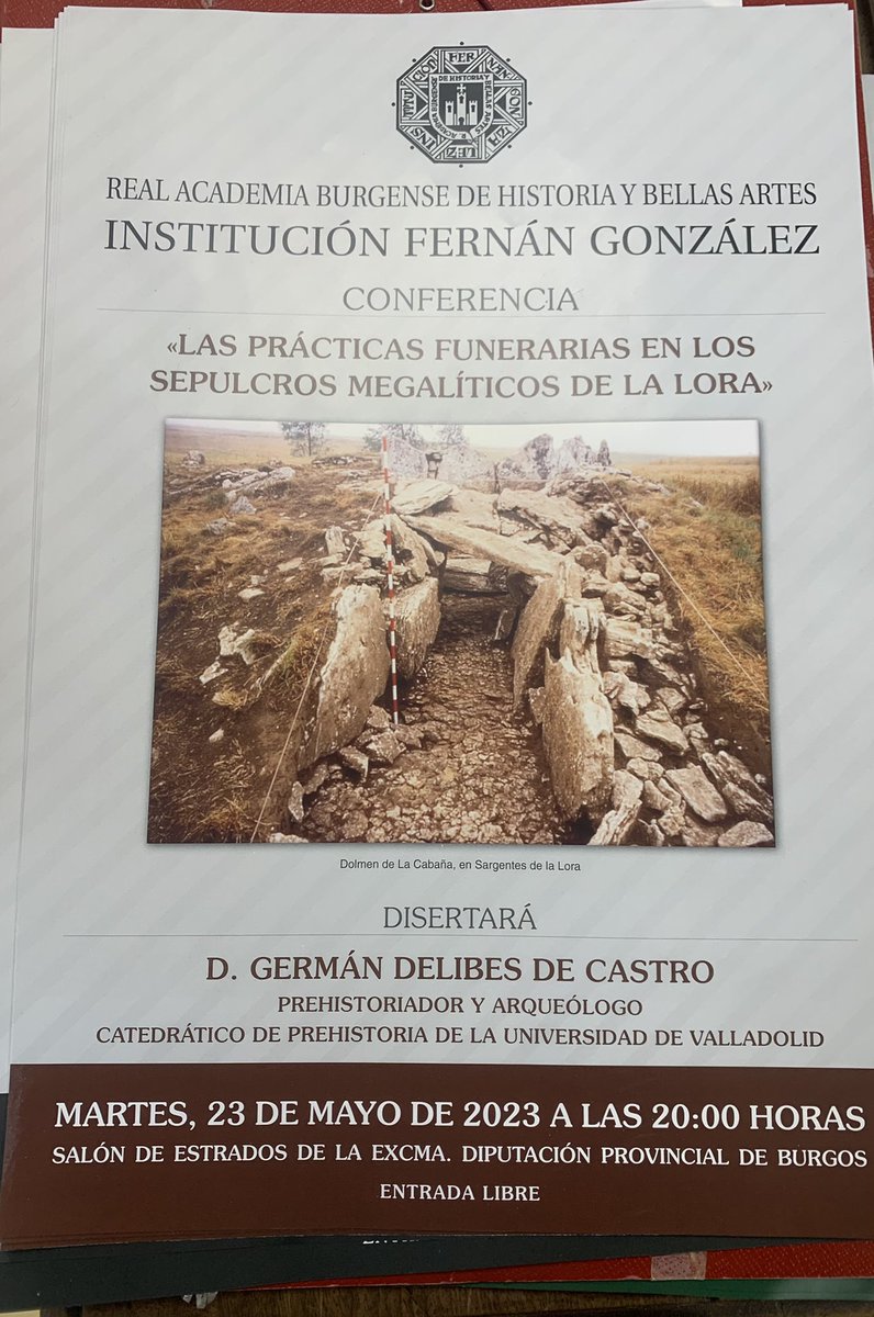 Mañana, 23 de mayo, a las 20:00 horas en el salón de estrados de la Diputación, pronunciará una conferencia nuestro académico correspondiente en Valladolid German Delibes sobre los sepulcros megalíticos de Las Loras.