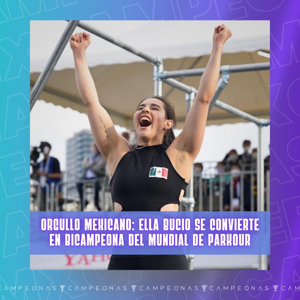Campeonas MX (@campeonasmx) on Twitter photo ¡Buen inicio de semana! 🙌🏼
Sobre todo a la mexicana <a href="/EllaBucio/">Ella Bucio</a> que se coronó BICAMPEONA de la Copa del Mundo de Parkour que se realizó en Montpellier, Francia.
Con solo 25 años, Ella alcanzó una puntuación de 21.500 para llevarse el oro.
¡ENORME! 💥
#SomosCampeonas 🇲🇽 ¡Buen inicio de semana! 🙌🏼
Sobre todo a la mexicana <a href="/EllaBucio/">Ella Bucio</a> que se coronó BICAMPEONA de la Copa del Mundo de Parkour que se realizó en Montpellier, Francia.
Con solo 25 años, Ella alcanzó una puntuación de 21.500 para llevarse el oro.
¡ENORME! 💥
#SomosCampeonas 🇲🇽