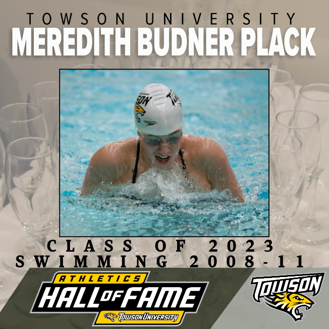 Meredith Budner Plack - Women's Swimming (2008-11) Towson Athletics Hall of Fame Class of 2023