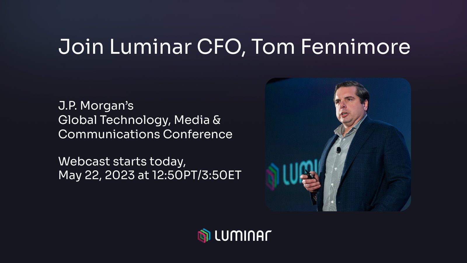 Luminar on Twitter "Join LAZR CFO Tom Fennimore's talk Technology, Media and