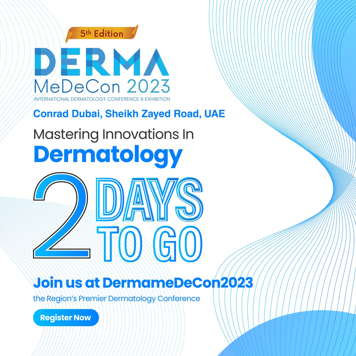 DermaMeDeCon's tweet photo. Don’t miss out! Only 2 days left until @dermamedecon 2023 at Conrad Dubai, UAE. 

Join us for an incredible opportunity to learn from the best, connect with peers, and grow your knowledge. 

#DermaMeDeCon2023Dubai #dermamedecon2023 #dermamedecon23 #dermamedeconuae #dermamedecon https://t.co/ETkt9S4Xvj