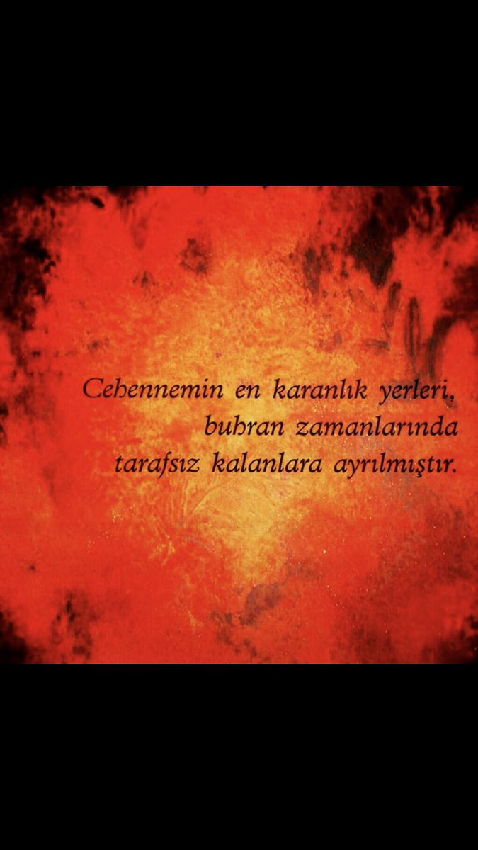 umutzaim's tweet photo. #sandığagidin 
Cehennemin en karanlık yerleri, buhran zamanlarında tarafsız kalanlara ayrılmıştır. https://t.co/lsvMPK7aOk