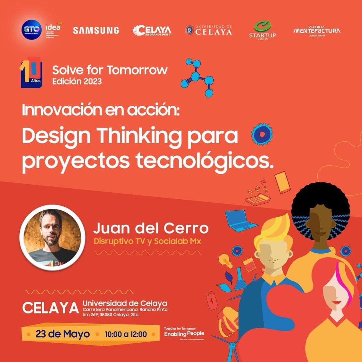 La Uni será sede de Solve for Tomorrow 2023, con la conferencia “Design Thinking para proyectos tecnológicos" impartida por Juan del Cerro, de Disruptivo Tv y Social Lab, en colaboración con Samsung, Gobierno del Estado y Gobierno Municipal.
Regístrate en bit.ly/sft-talleresgto
