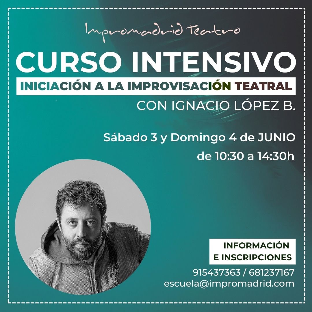 💥CURSO INTENSIVO💥
INICIACIÓN A LA IMPROVISACIÓN TEATRAL
CON @ignacio.lopez.b 

📅Sábado 3 y Domingo 4 de JUNIO
de 10:30 a 14:30h

ℹ️INFORMACIÓN E INSCRIPCIONES
915437363 / 681237167
escuela@impromadrid.com