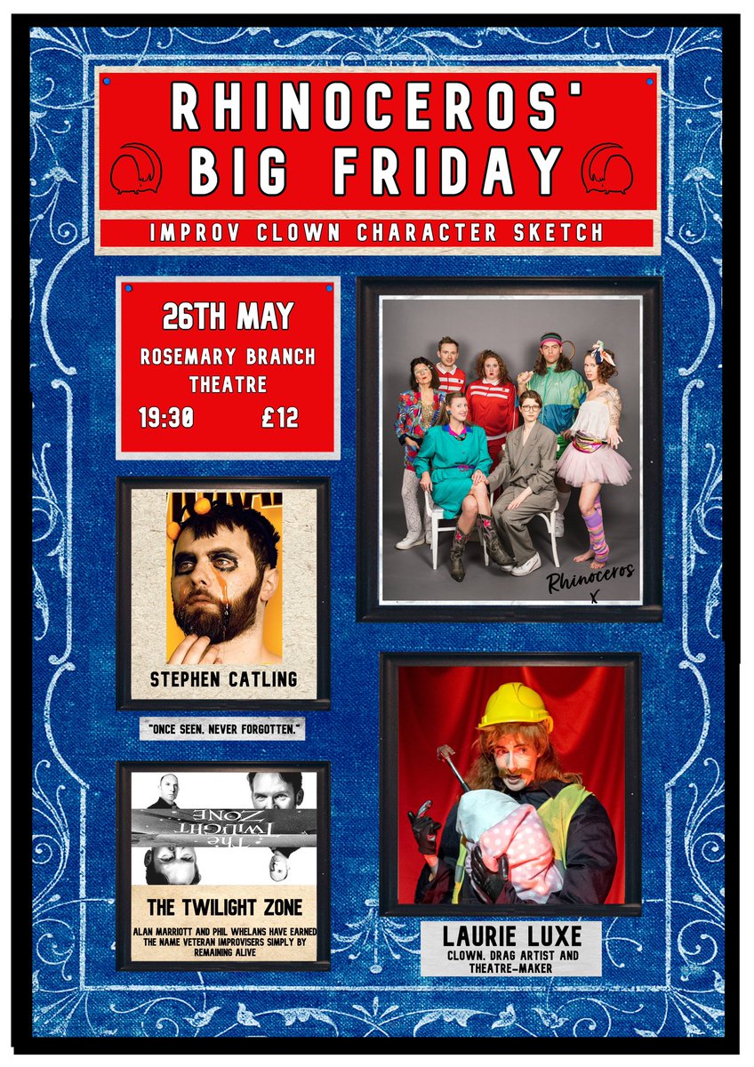 This Friday is a Big Friday! With wonderful guests <a href="/laurieluxe/">ㄥ𝐀ᑌг𝓲𝔼 ㄥᑌ𝕩𝔼 👒</a>  Stephen Catling <a href="/PhilWhelans/">Phil Whelans</a> &amp; <a href="/ImproAlan/">Alan Marriott</a> <a href="/PubBranch/">RosemaryBranch</a> Get your tickets here: rosemarybranchtheatre.co.uk/show/rhinocero… #improv #comedy #clown #N1