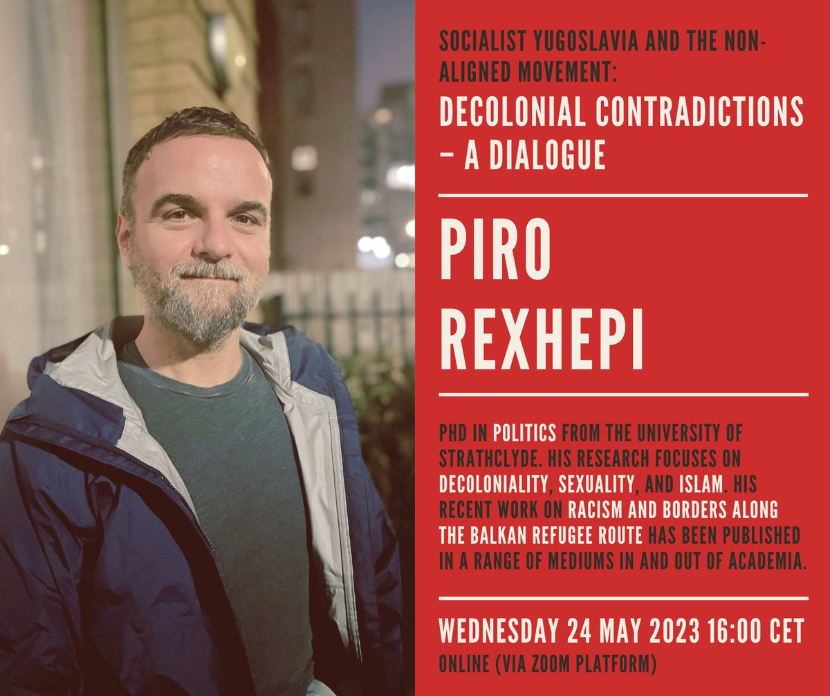@pirorexhepi is joining us for an #Online #BookPresentation on May 24! #SocialistYugoslavia and the #NonAlignedMovement, don't miss it!  #CAS_SEE #BookPresentation #Decolonization #RacializedPolitics #Solidarity #Migration