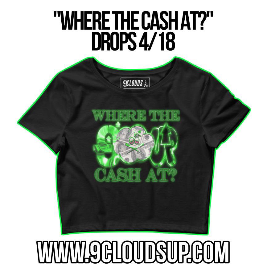 🚨🚨🚨🚨🚨

“Where The Cash At” <a href="/9cloudsuptexas/">9CloudsUp</a> crop top (woman’s)

Available for purchase NOW at 9cloudsup.com (link in bio) 👍 

Shout out to the ladies! 😎 

#9cloudsup #staycloudy #LatePost #texas #sanantonio