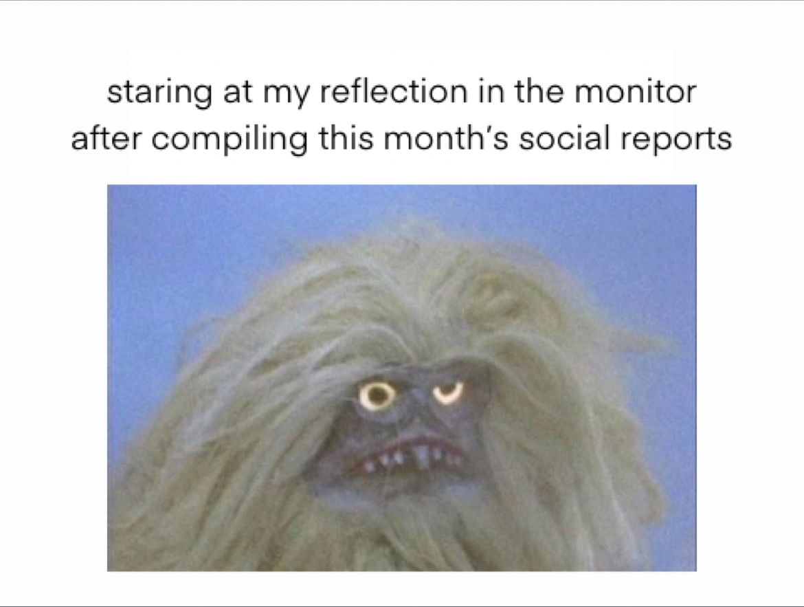 Happy Monday! 👹 It's almost time to get those monthly reports ready for the meeting with your boss.😅

Measure Studio can compile your metrics across all platforms, in one place, so you can crush your next presentation. 💪

#monthlyreport
#socialmediametrics
#socialmediamanager