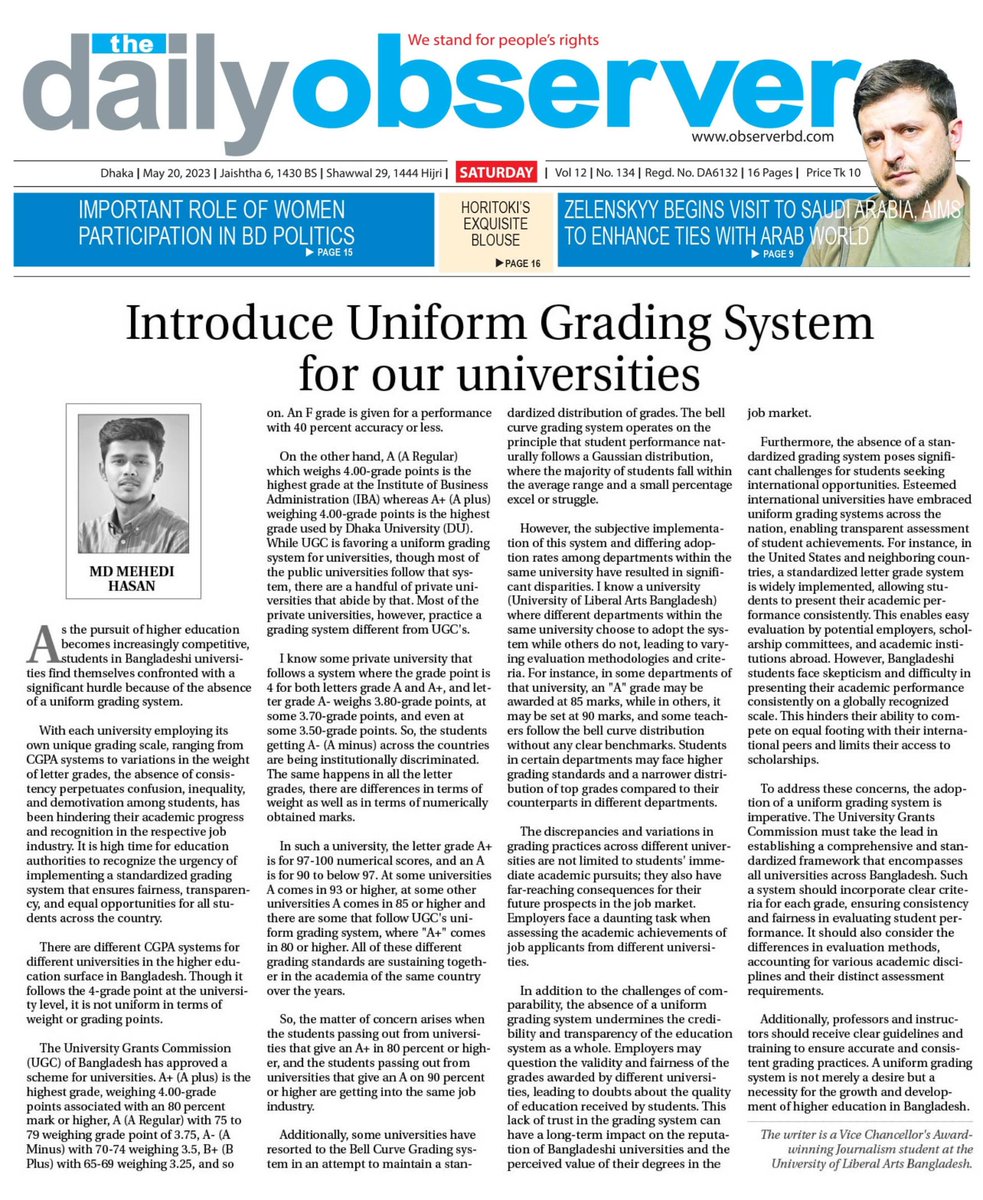 Don't you think that 'inconsistencies in grading scales, from CGPA variations to weight of letter grades' are hindering academic progress & industry recognition for Bangladeshi students? 

📰 Read my Op-Ed on the Daily Observer's page & share your thoughts..

#GradingReform #UGC