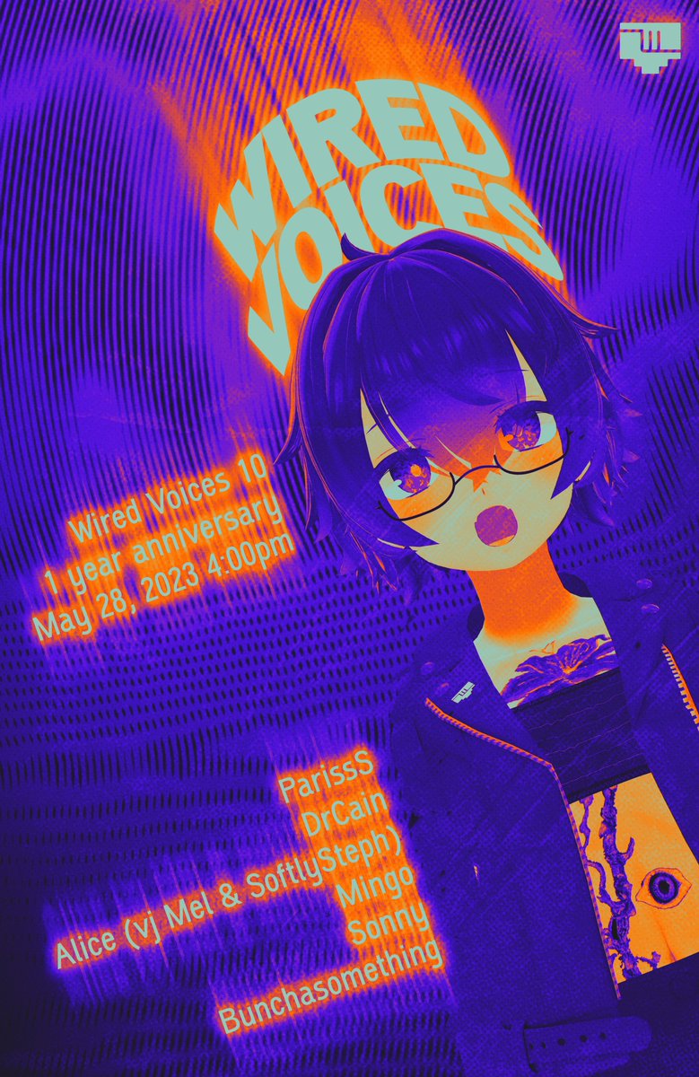 Wired Voices 10!
4pm EST, 5/28, 45 Minute sets, Friends+

It's our one year anniversary, and our lineup may look familiar....

Featuring:
<a href="/djparissS/">parissS</a> 
<a href="/Dr_Cain/">Dr. Cain</a> 
<a href="/HexAliceVR/">Alice!!</a> VJ: <a href="/SoftlySteph/">SoftlySteph</a> b2b <a href="/RealLifeDog/">melody</a> 
<a href="/MrMingooo/">Mingo</a> 
@SonzaiWho 
<a href="/Bunchasomething/">𝓑uncha</a> 

Poster by: @Wishes_4_Fishes