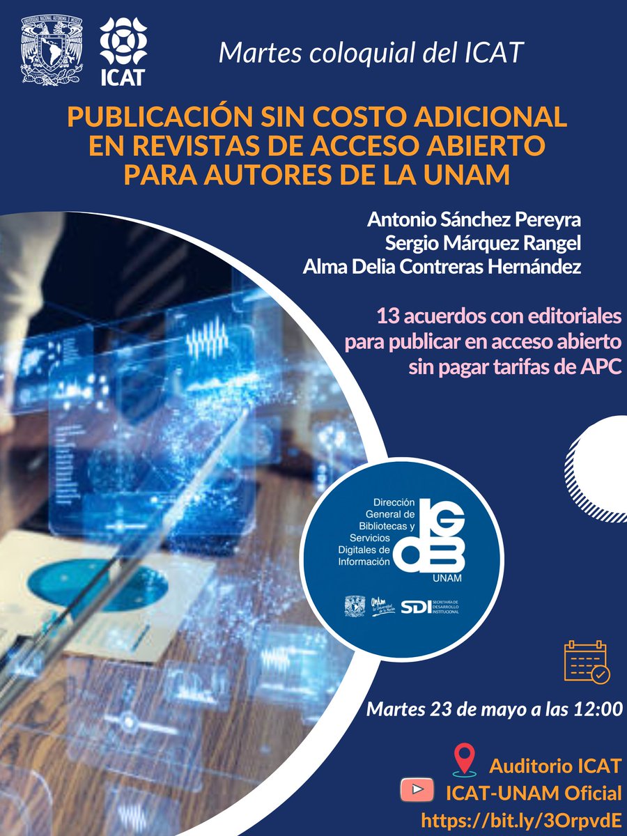 ICATUNAM's tweet photo. 📌📣¡#NoTeLoPierdas!
El #ICATUNAM te invita a su #MartesColoquial del mañana, 23 de mayo:
Publicación sin costo adicional en revistas de acceso abierto para autores del la UNAM

⏰️12:00 h
👀YouTube, ICAT-UNAM Oficial: https://t.co/6k4dE44dhF https://t.co/3iqsgDGKX9