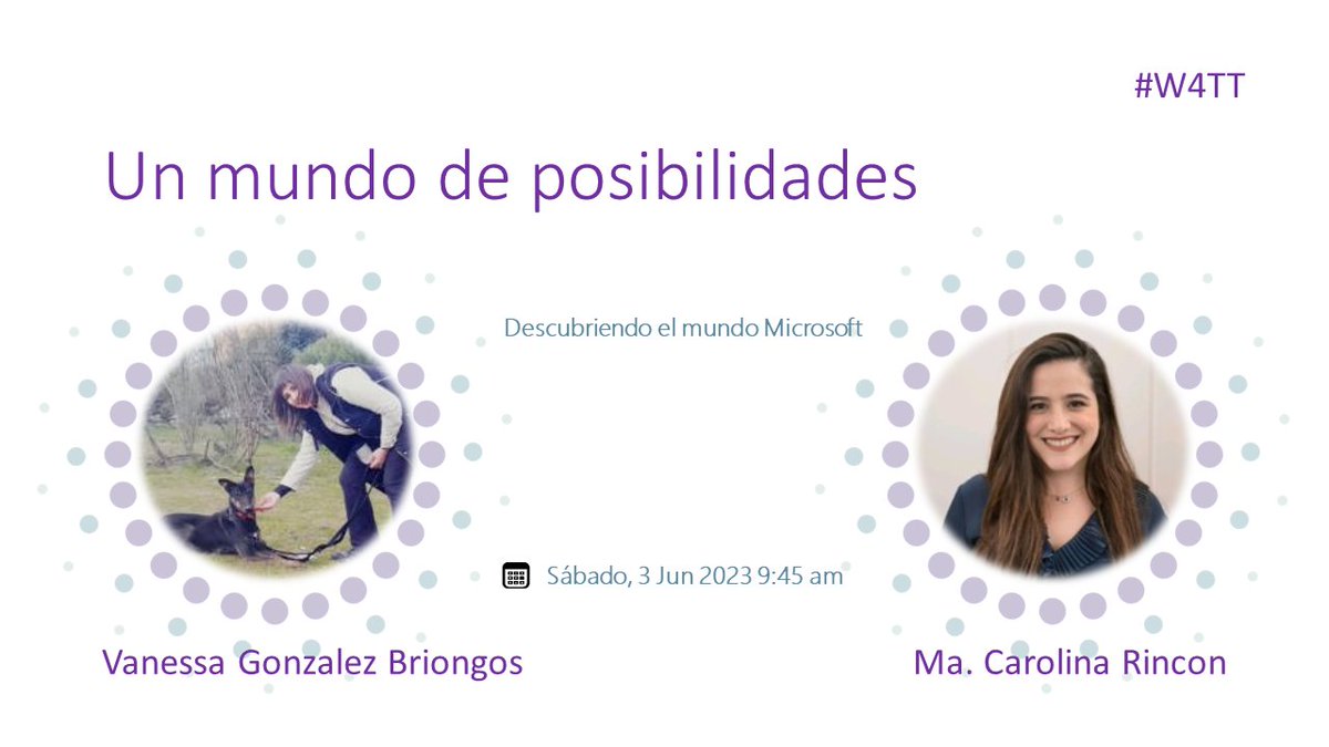 women4tt's tweet photo. En el track 1 de #W4TT
con una charla de #PowerPlatform:

🎙️Un mundo de posibilidades​
🗓️Sá., 3 Jun 2023 9:45 am
👩‍🎤@NesaBriongos y Mª Carolina https://t.co/bSEknNA5lk