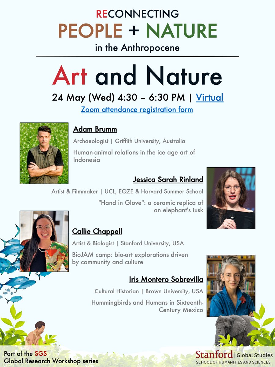 Stanford @StanfordGlobal  Reconnecting People + Nature Seminar Series II: Art and Nature with Adam Brumm, Jessica Rinland, @eco_genome,  @irismontero and Rodolfo Dirzo - Wednesday 4:30pm PST. All welcome, share widely! Please register here stanford.zoom.us/webinar/regist…